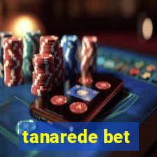 tanarede bet